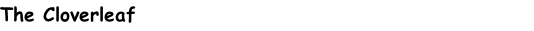 The Cloverleaf