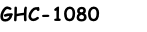 GHC-1080