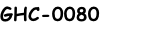 GHC-0080