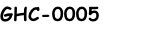 GHC-0005
