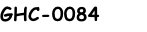 GHC-0084