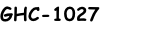 GHC-1027