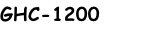GHC-1200