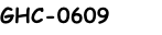GHC-0609