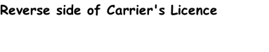 Reverse side of Carrier's Licence