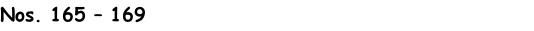 Nos. 165 – 169
